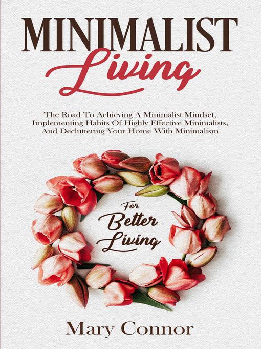 Title details for Minimalist Living by Mary Connor - Available